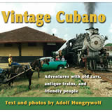(image for) Vintage Cubano Adventures w/ old cars antique trains & people - Click Image to Close